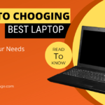Guide to Choosing the Best Laptop